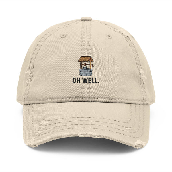 "OH WELL" Limited Edition