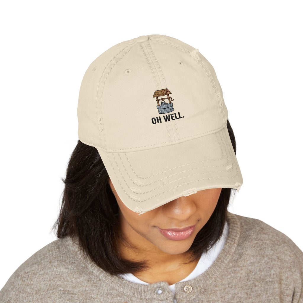 Oh Well Embroidered Dad Hat — Distressed Beige Wishing Well Cap