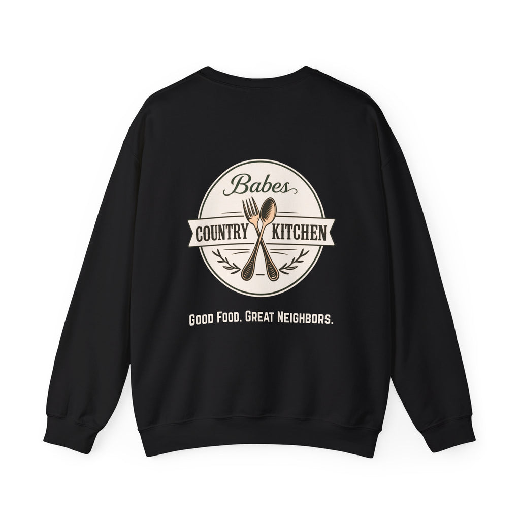 Babes Country Kitchen Sweatshirt — "Good Food. Great Neighbors." Crewneck