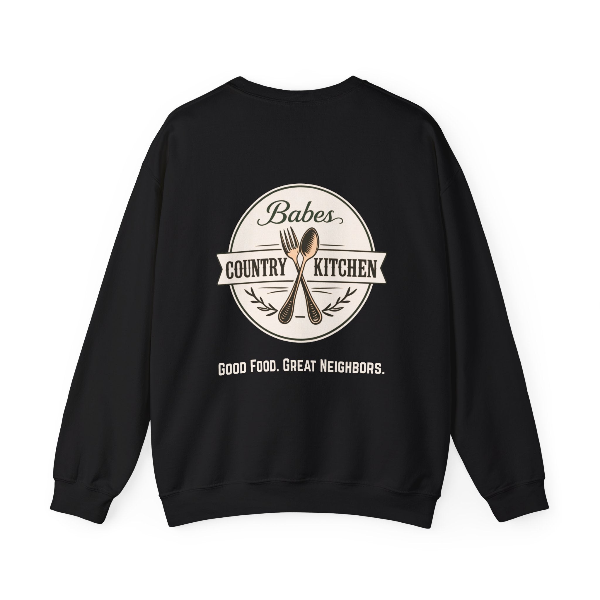 Babes Country Kitchen Sweatshirt — "Good Food. Great Neighbors." Crewneck