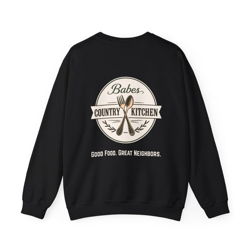Babes Country Kitchen Sweatshirt — "Good Food. Great Neighbors." Crewneck
