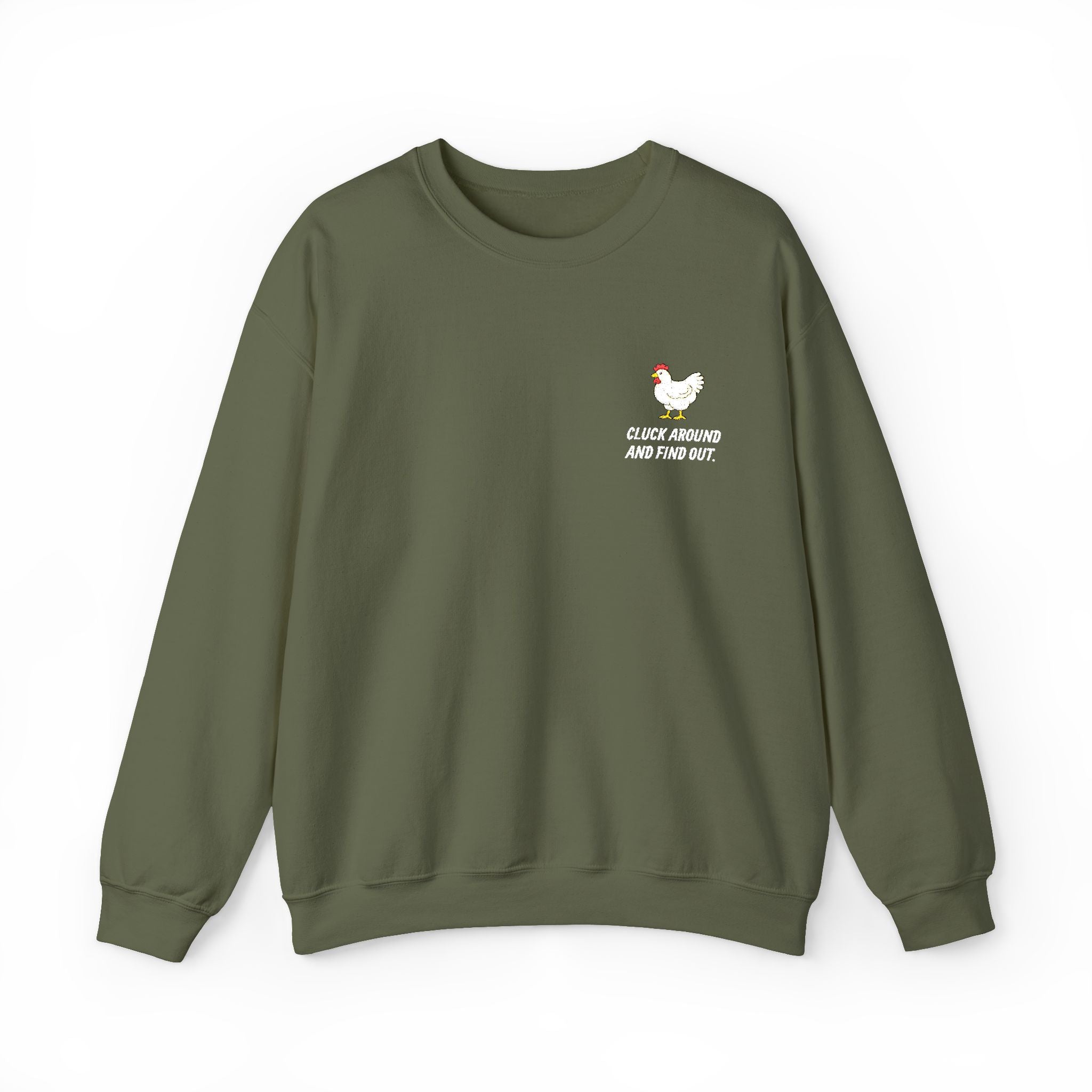 Cluck Around and Find Out - Chicken Crewneck Sweatshirt